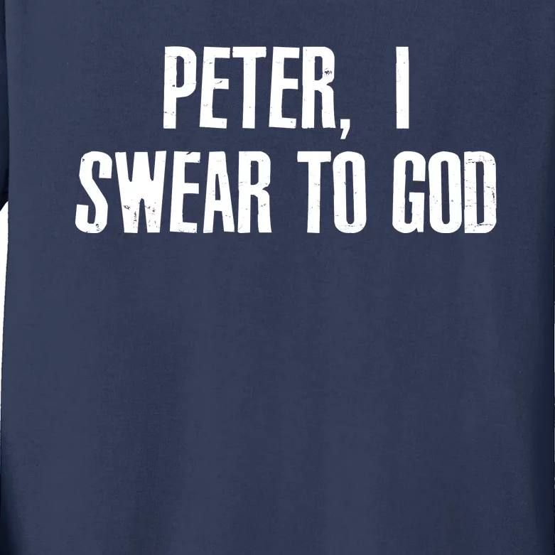 Passover Peter I Swear To God Kids Long Sleeve Shirt