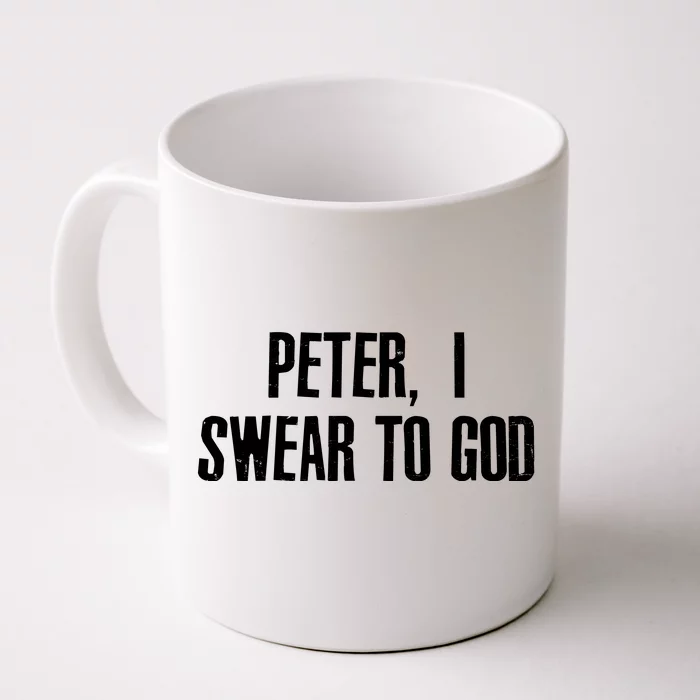 Passover Peter I Swear To God Front & Back Coffee Mug