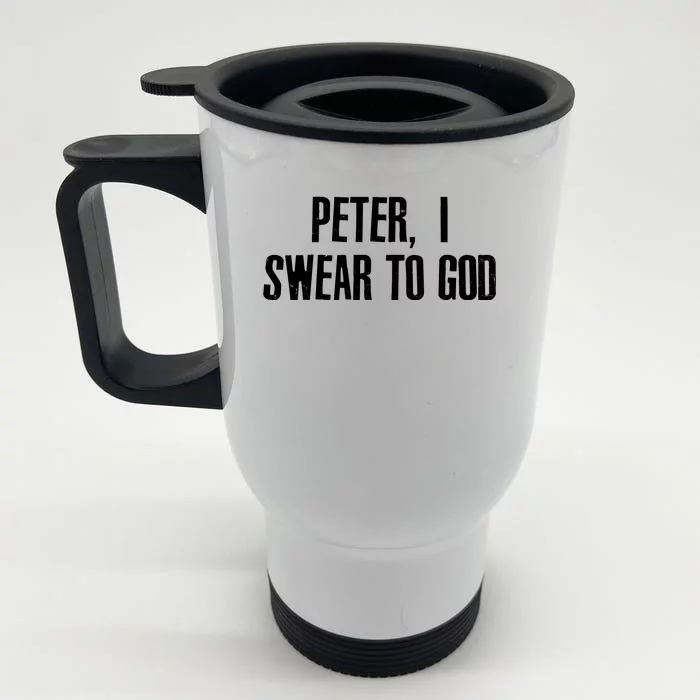 Passover Peter I Swear To God Front & Back Stainless Steel Travel Mug