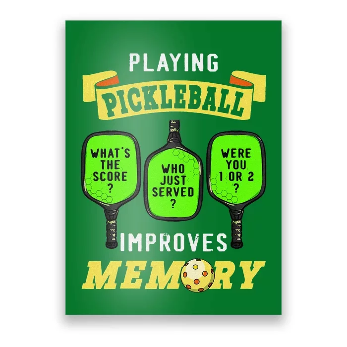 Playing Pickleball Improves Memory Pickleball Retirement Poster