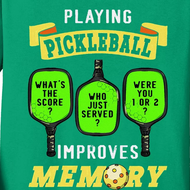 Playing Pickleball Improves Memory Pickleball Retirement Kids Long Sleeve Shirt