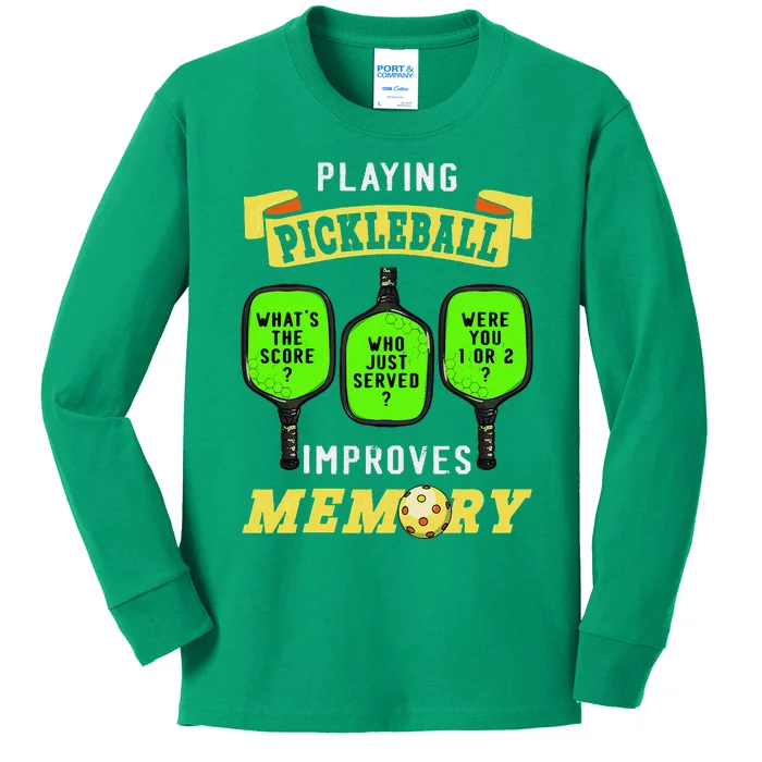 Playing Pickleball Improves Memory Pickleball Retirement Kids Long Sleeve Shirt