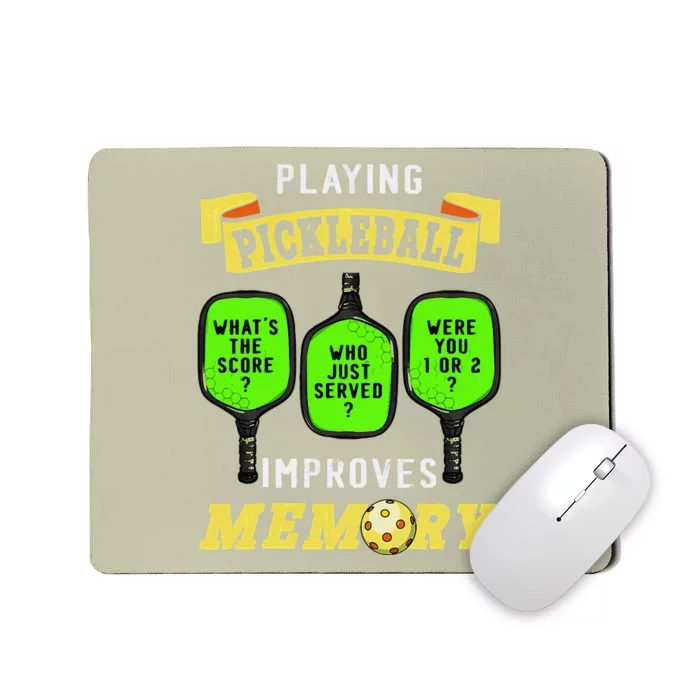 Playing Pickleball Improves Memory Pickleball Retirement Mousepad