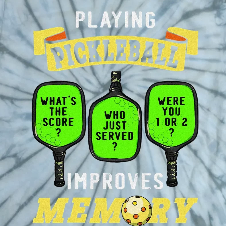 Playing Pickleball Improves Memory Pickleball Retirement Tie-Dye T-Shirt