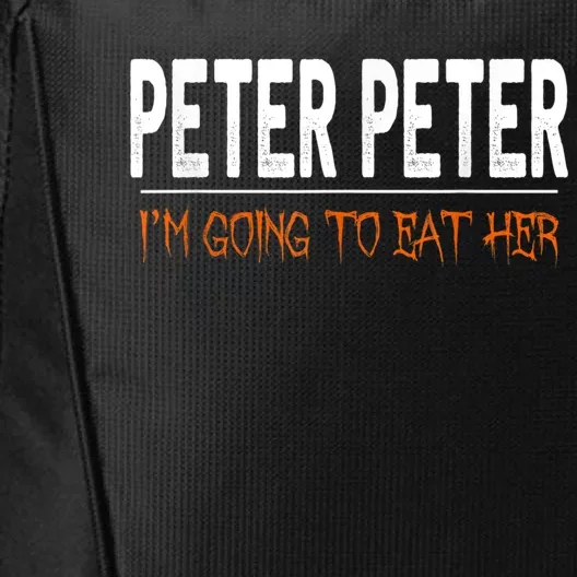 Peter Peter I'm Going To Eat Her Halloween Costume City Backpack