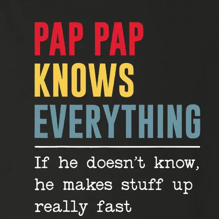 Pap Pap Knows Everything Funny Father's Day Toddler Long Sleeve Shirt