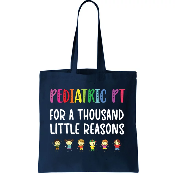 Pediatric PT Kids Pediatric Physical Therapist Tote Bag