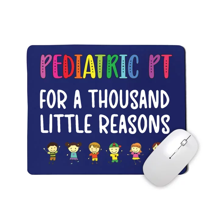 Pediatric PT Kids Pediatric Physical Therapist Mousepad