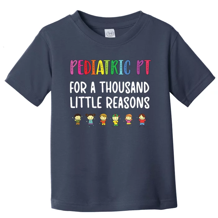 Pediatric PT Kids Pediatric Physical Therapist Toddler T-Shirt