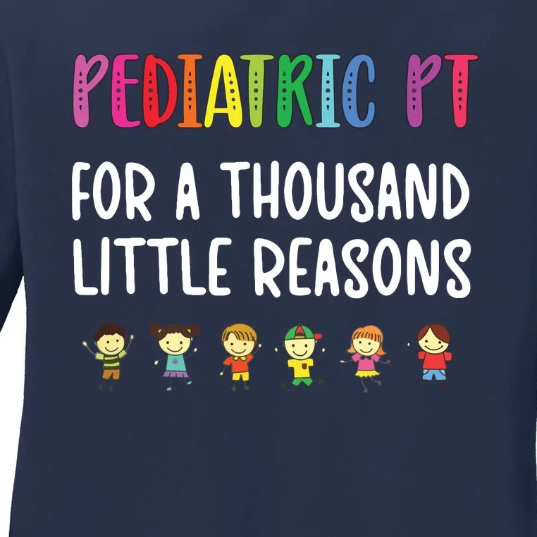 Pediatric PT Kids Pediatric Physical Therapist Ladies Long Sleeve Shirt