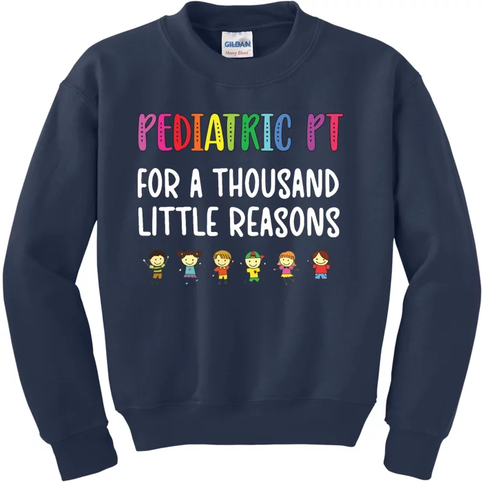 Pediatric PT Kids Pediatric Physical Therapist Kids Sweatshirt