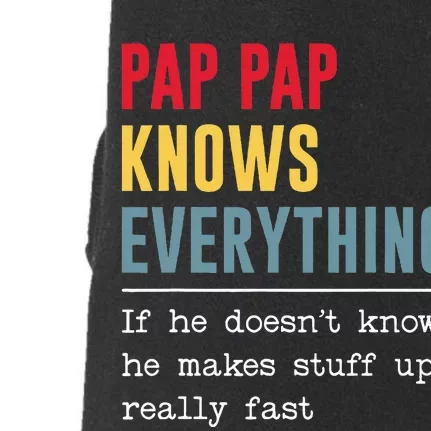 Pap Pap Knows Everything Funny Father's Day Doggie 3-End Fleece Hoodie