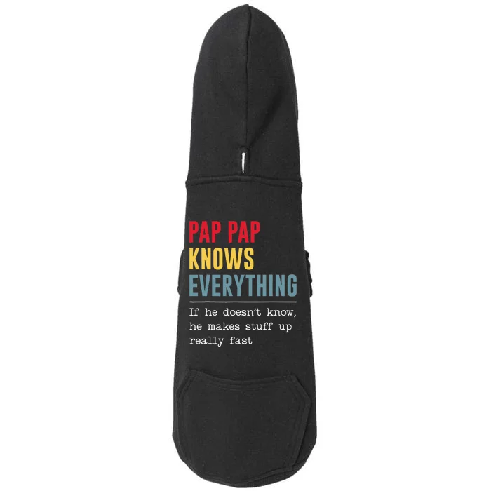 Pap Pap Knows Everything Funny Father's Day Doggie 3-End Fleece Hoodie