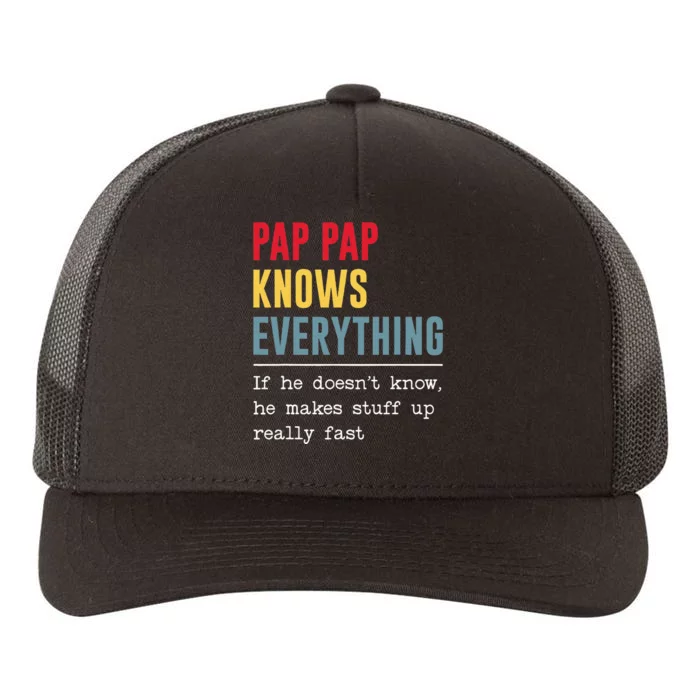 Pap Pap Knows Everything Funny Father's Day Yupoong Adult 5-Panel Trucker Hat