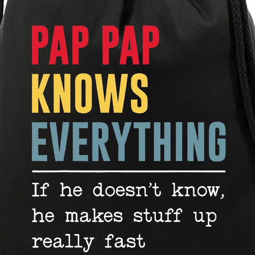 Pap Pap Knows Everything Funny Father's Day Drawstring Bag