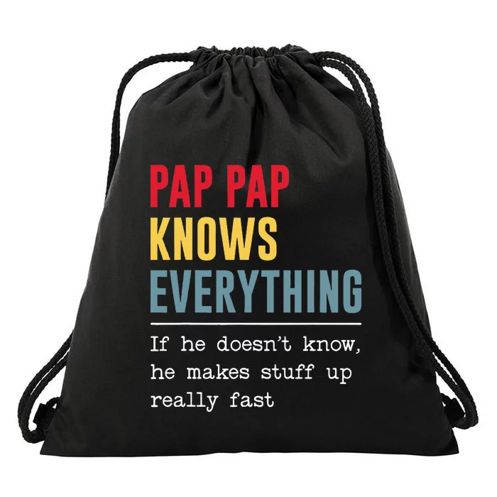 Pap Pap Knows Everything Funny Father's Day Drawstring Bag