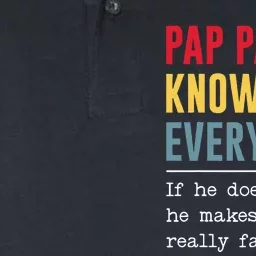 Pap Pap Knows Everything Funny Father's Day Softstyle Adult Sport Polo