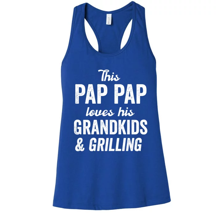 Pap Pap Loves Grilling Gift Grand Father's Day Bbq Cook Gift Women's Racerback Tank