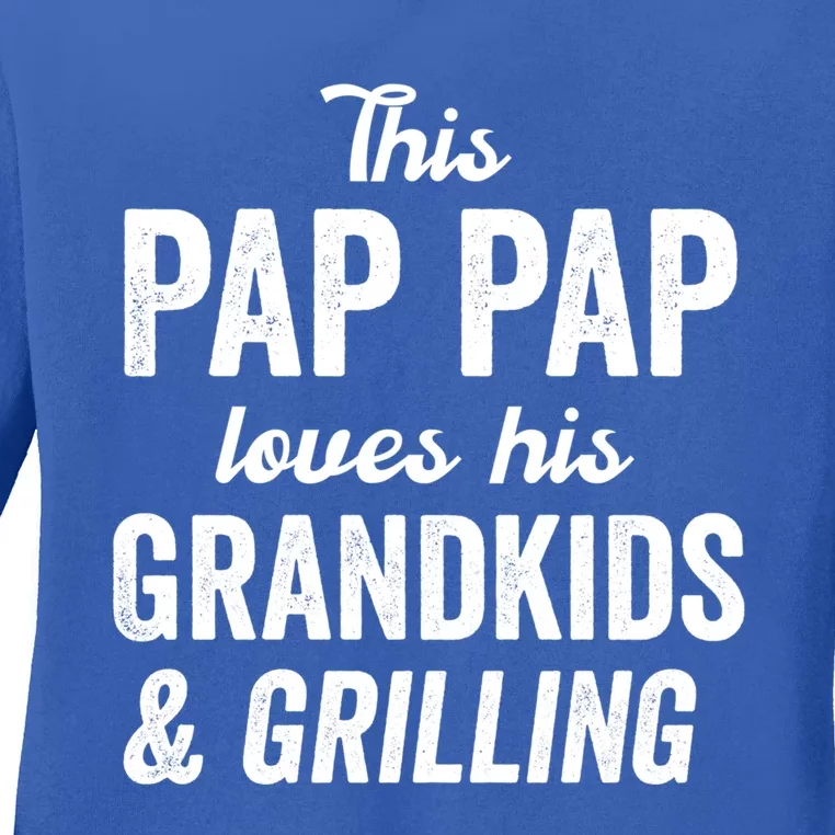 Pap Pap Loves Grilling Gift Grand Father's Day Bbq Cook Gift Ladies Long Sleeve Shirt