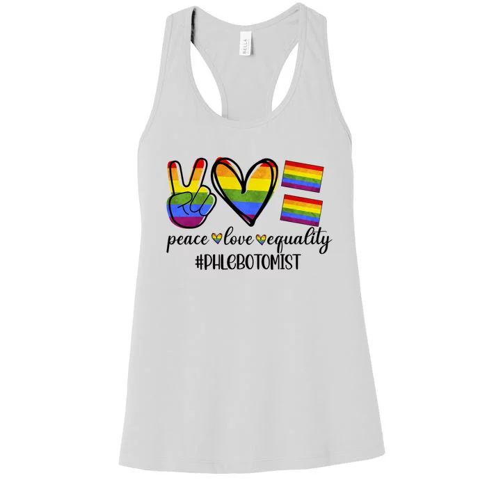 Phlebotomist Peace Love Equality Nursing Lover Gift Women's Racerback Tank