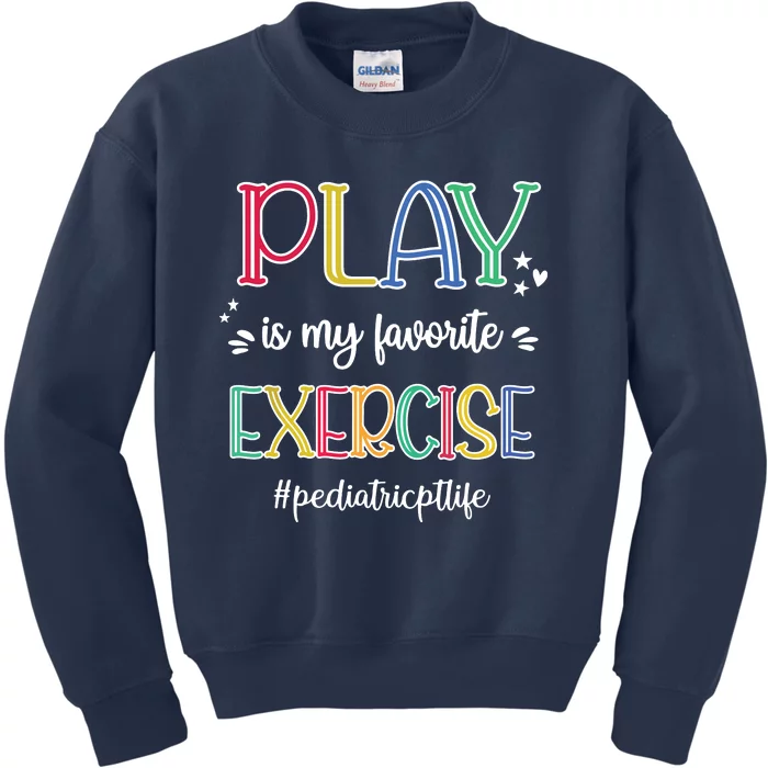 Pediatric PT Life Pediatric Physical Therapist Kids Sweatshirt