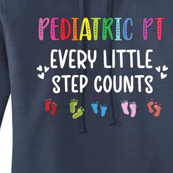 Pediatric PT Little Step Counts Pediatric Physical Therapist Women's Pullover Hoodie