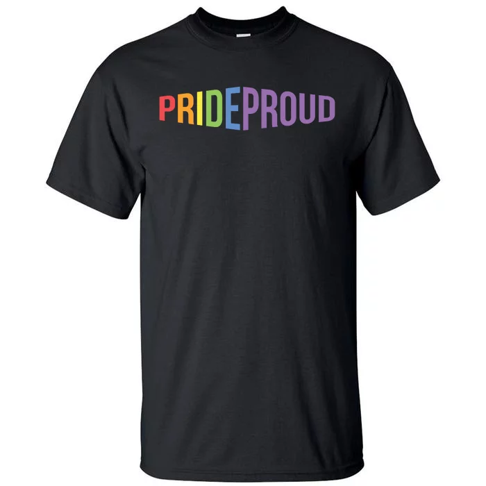 Pride Proud LGBT Tall T-Shirt