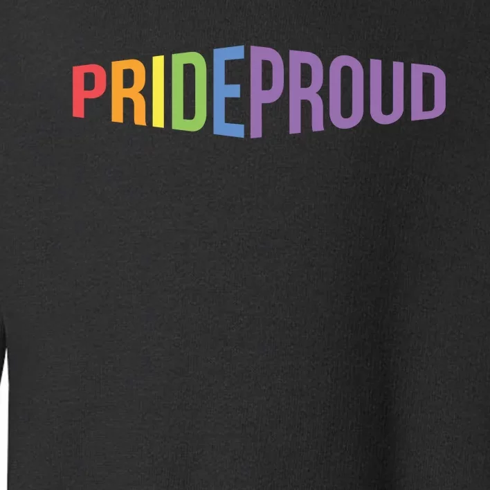 Pride Proud LGBT Toddler Sweatshirt