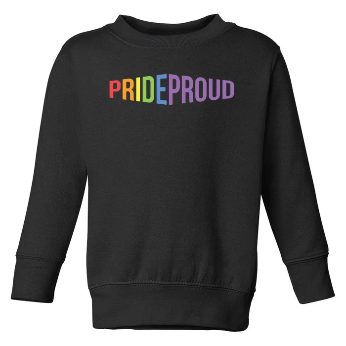 Pride Proud LGBT Toddler Sweatshirt