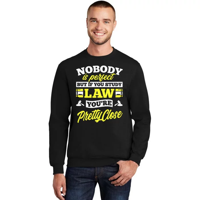 Paralegal Prosecutor Lawyer Law Student Tall Sweatshirt