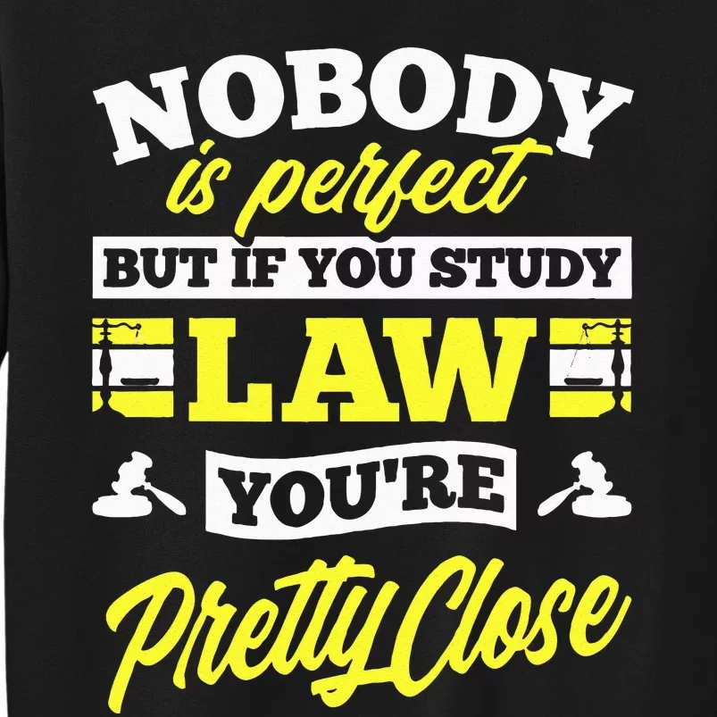 Paralegal Prosecutor Lawyer Law Student Tall Sweatshirt