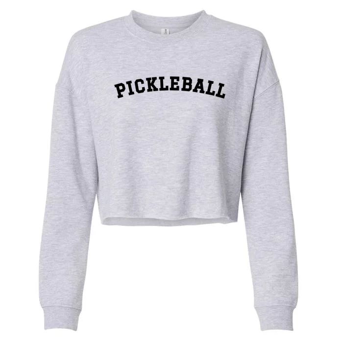 Pickleball Pickleball Lover Pickleball Gift Cropped Pullover Crew