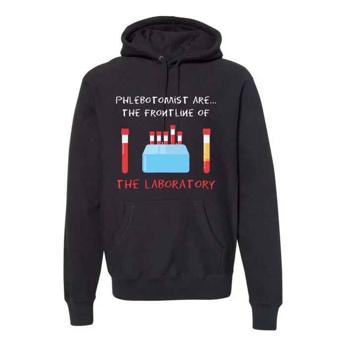 Phlebotomist Phlebotomy Laboratory Blood Donor Syringe Gift Premium Hoodie