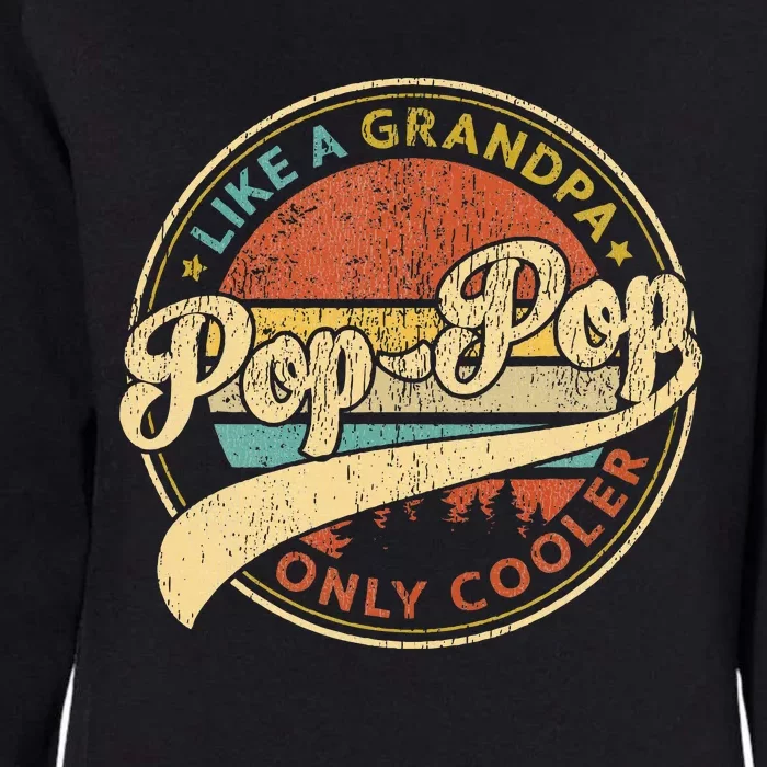 Pop Pop Like A Grandpa Only Cooler Womens California Wash Sweatshirt