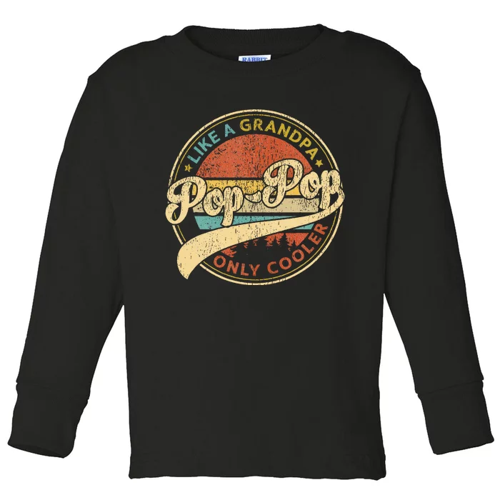 Pop Pop Like A Grandpa Only Cooler Toddler Long Sleeve Shirt