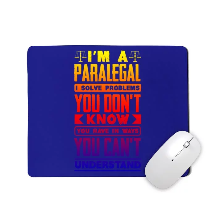 Paralegal Prosecutor Lawyer Quote Great Gift Mousepad