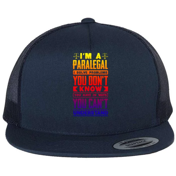 Paralegal Prosecutor Lawyer Quote Great Gift Flat Bill Trucker Hat