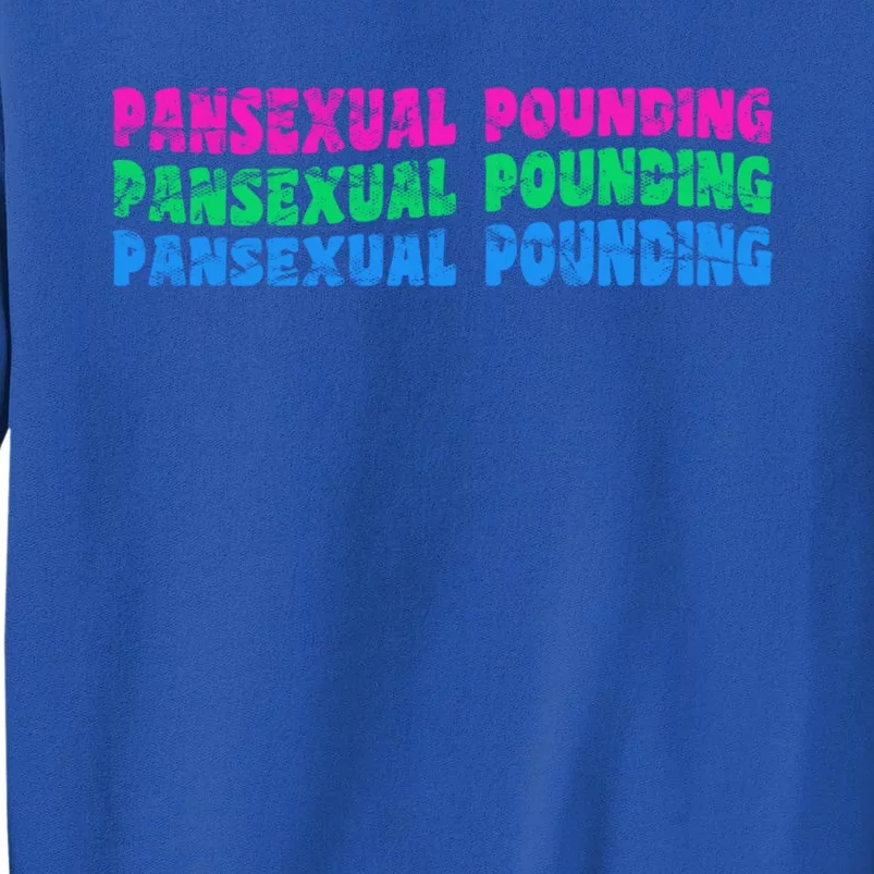 Pansexual Pounding Lgbt Pride Month Lgbtq Lgbt Community Cool Gift Tall Sweatshirt