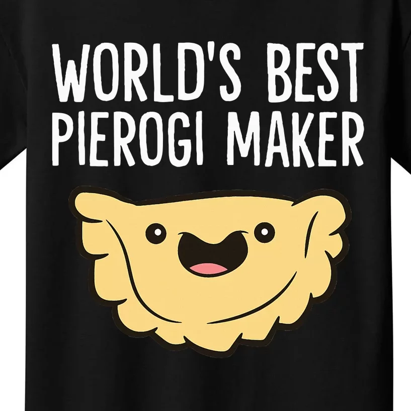 Polish Pierogi Maker World's Best Pierogi Maker Kids T-Shirt