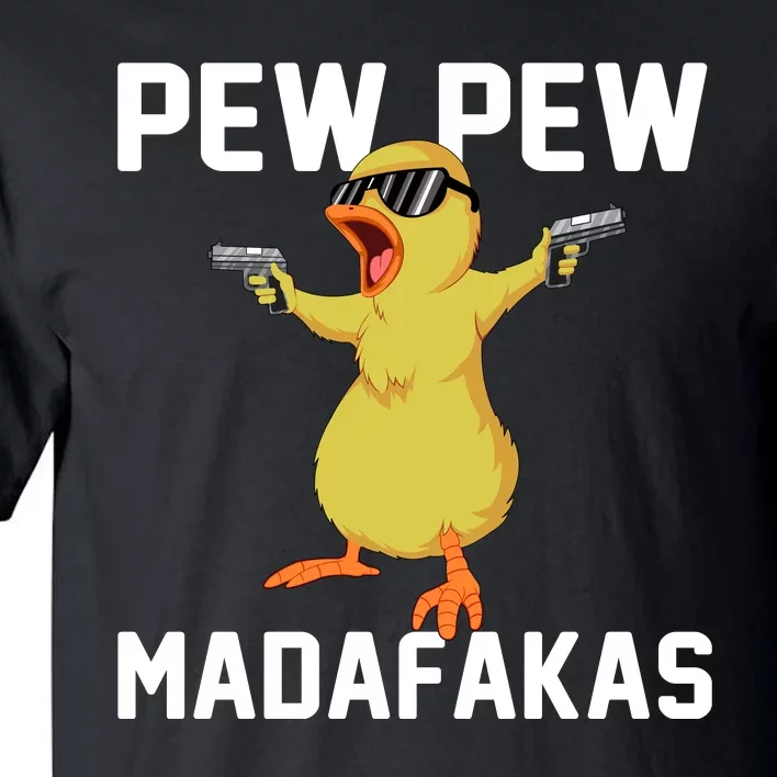 Pew Pew Madafakas Tall T-Shirt