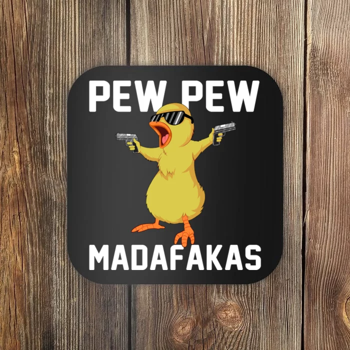 Pew Pew Madafakas Coaster