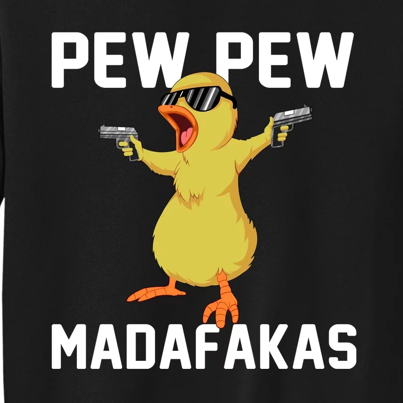 Pew Pew Madafakas Tall Sweatshirt