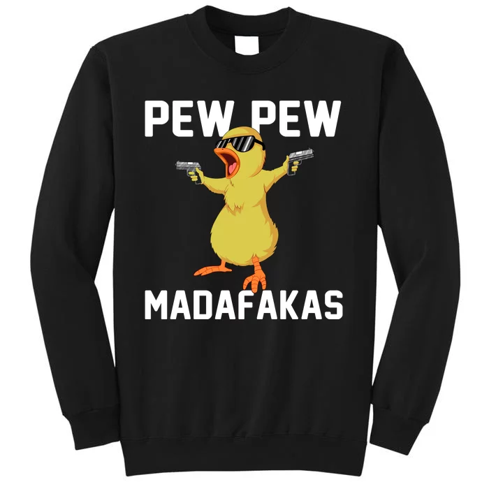 Pew Pew Madafakas Tall Sweatshirt