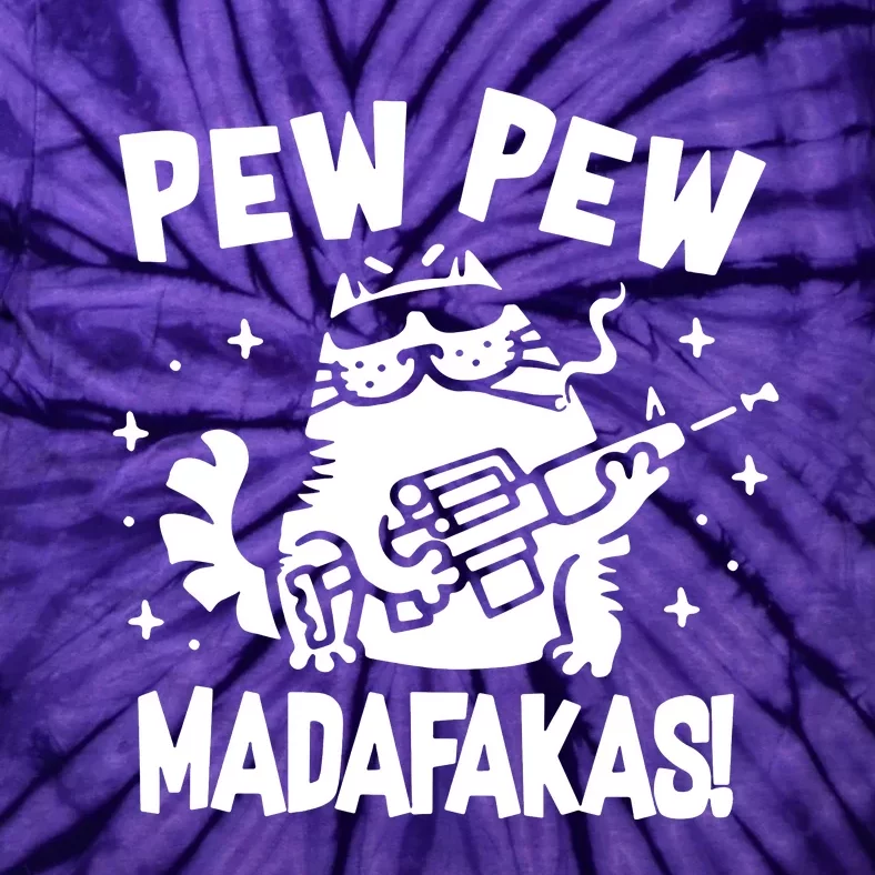 Pew Pew Madafakas Tie-Dye T-Shirt