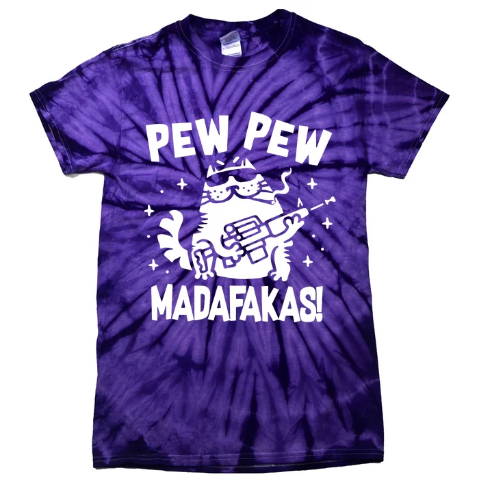 Pew Pew Madafakas Tie-Dye T-Shirt