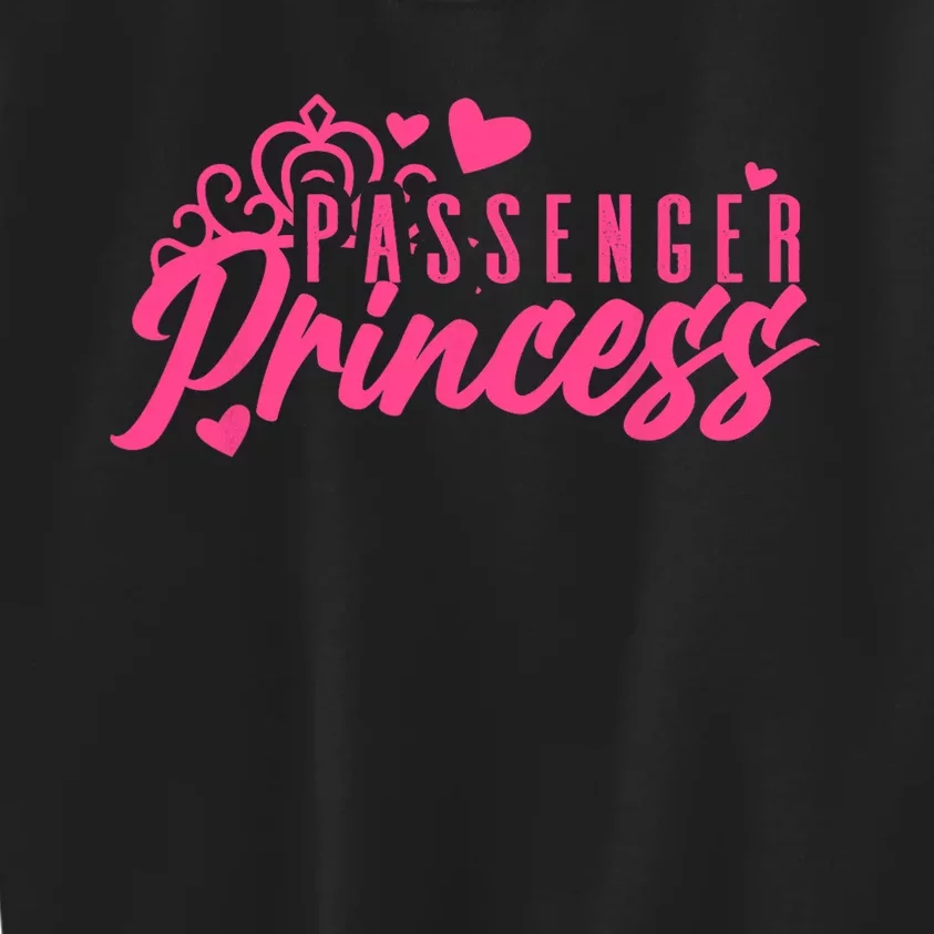 Passenger Princess Meme Girl Passenger Seat Princess Kids Sweatshirt