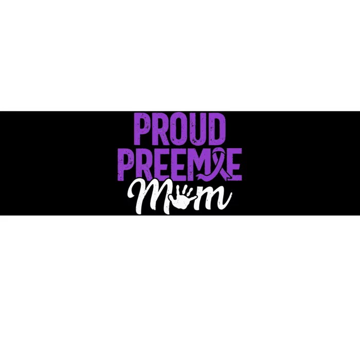 Proud Preemie Mom NICU Premature Birth Prematurity Bumper Sticker