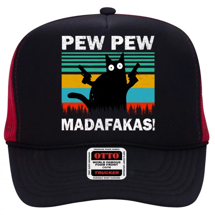 Pew Pew Madafakas Cat Crazy Vintage Funny Cat Owners High Crown Mesh Trucker Hat