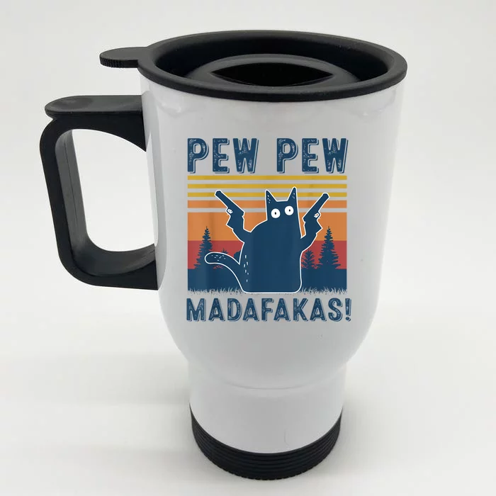 Pew Pew MadafakaS Vintage Crazy Cat Funny Graphic Front & Back Stainless Steel Travel Mug