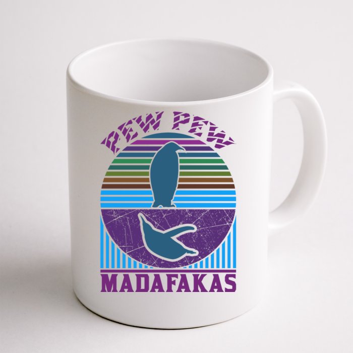 Pew Pew Madafakas Front & Back Coffee Mug